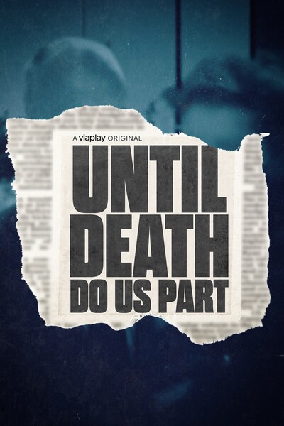 Until Death Do Us Part Viaplay 