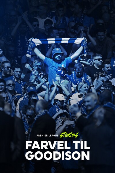 pl-stories-farvel-til-goodison-2025