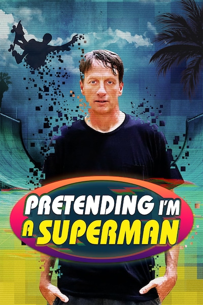 pretending-im-a-superman-the-tony-hawk-video-game-story-2020