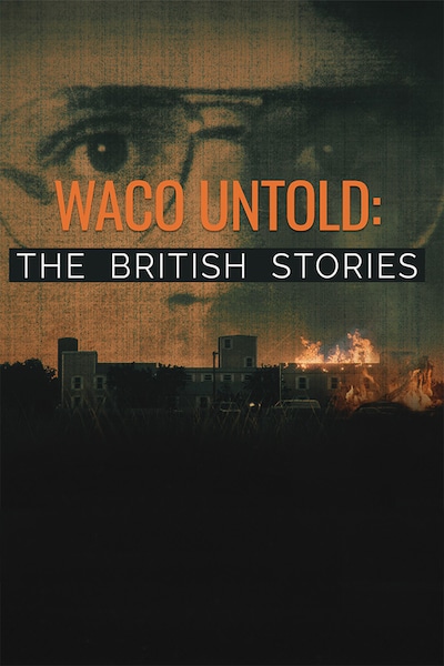 waco-untold-the-british-stories