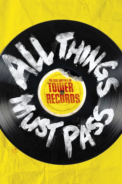 all-things-must-pass-the-rise-and-fall-of-tower-records-2015