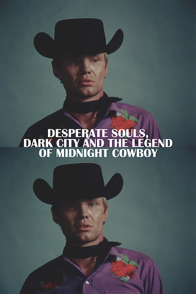 desperate-souls-dark-city-and-the-legend-of-midnight-cowboy-2022