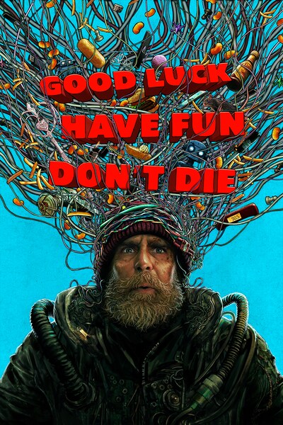 good-luck-have-fun-dont-die-2025