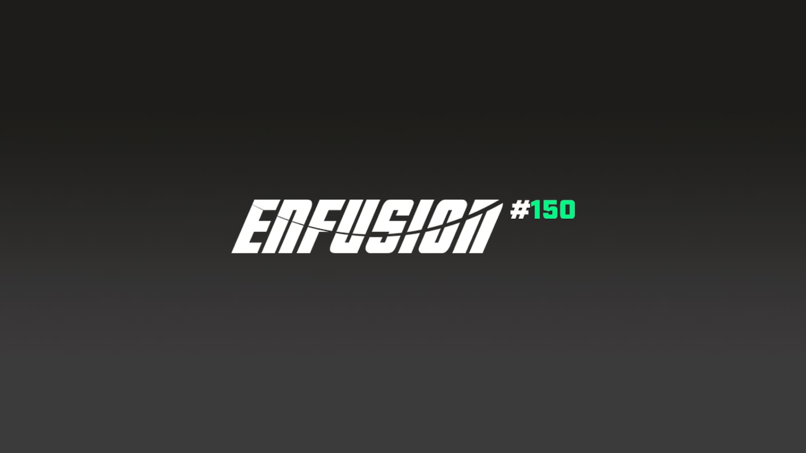 Enfusion #150