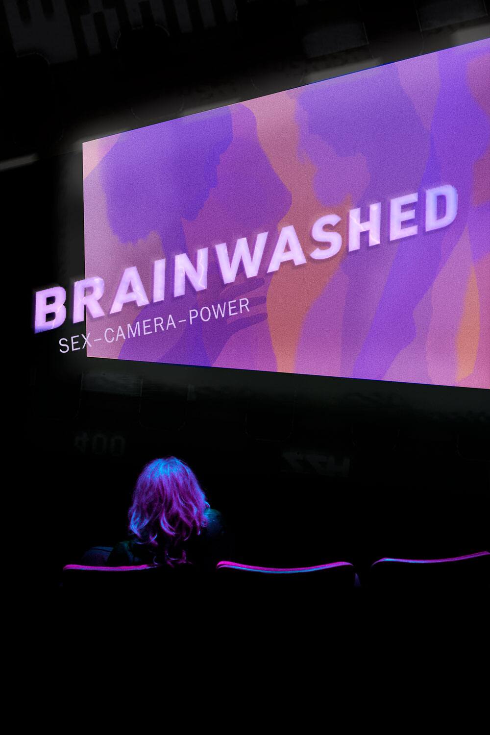 Brainwashed: Sex-Camera-Power - Film Online På Viaplay