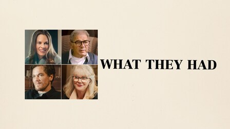 What They Had - Film online på Viaplay