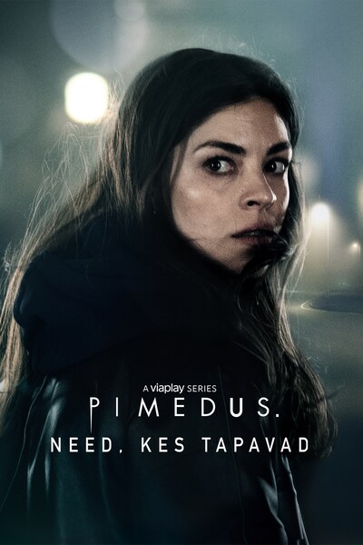 pimedus.-need-kes-tapavad