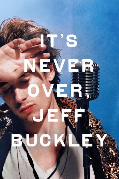 its-never-over-jeff-buckley-2025
