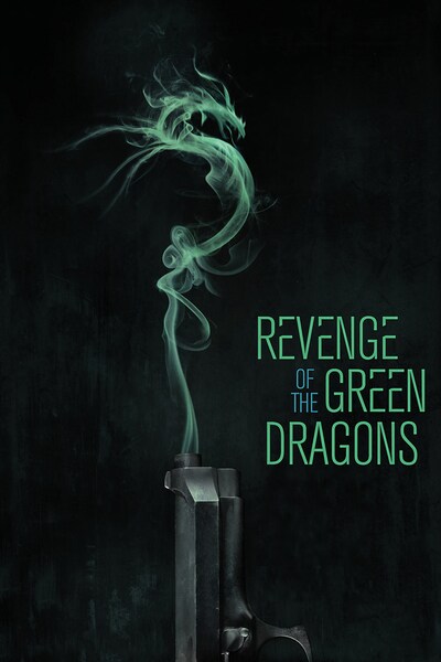 revenge-of-the-green-dragons-2014