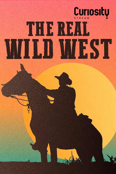 real-wild-west-the