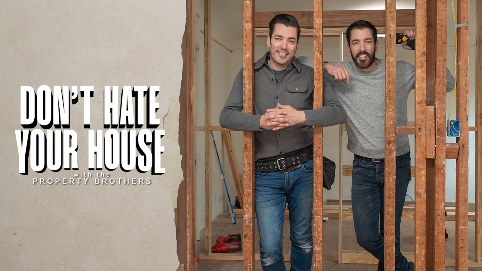 Don't Hate Your House with the Property Brothers