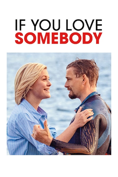 if-you-love-somebody-2022