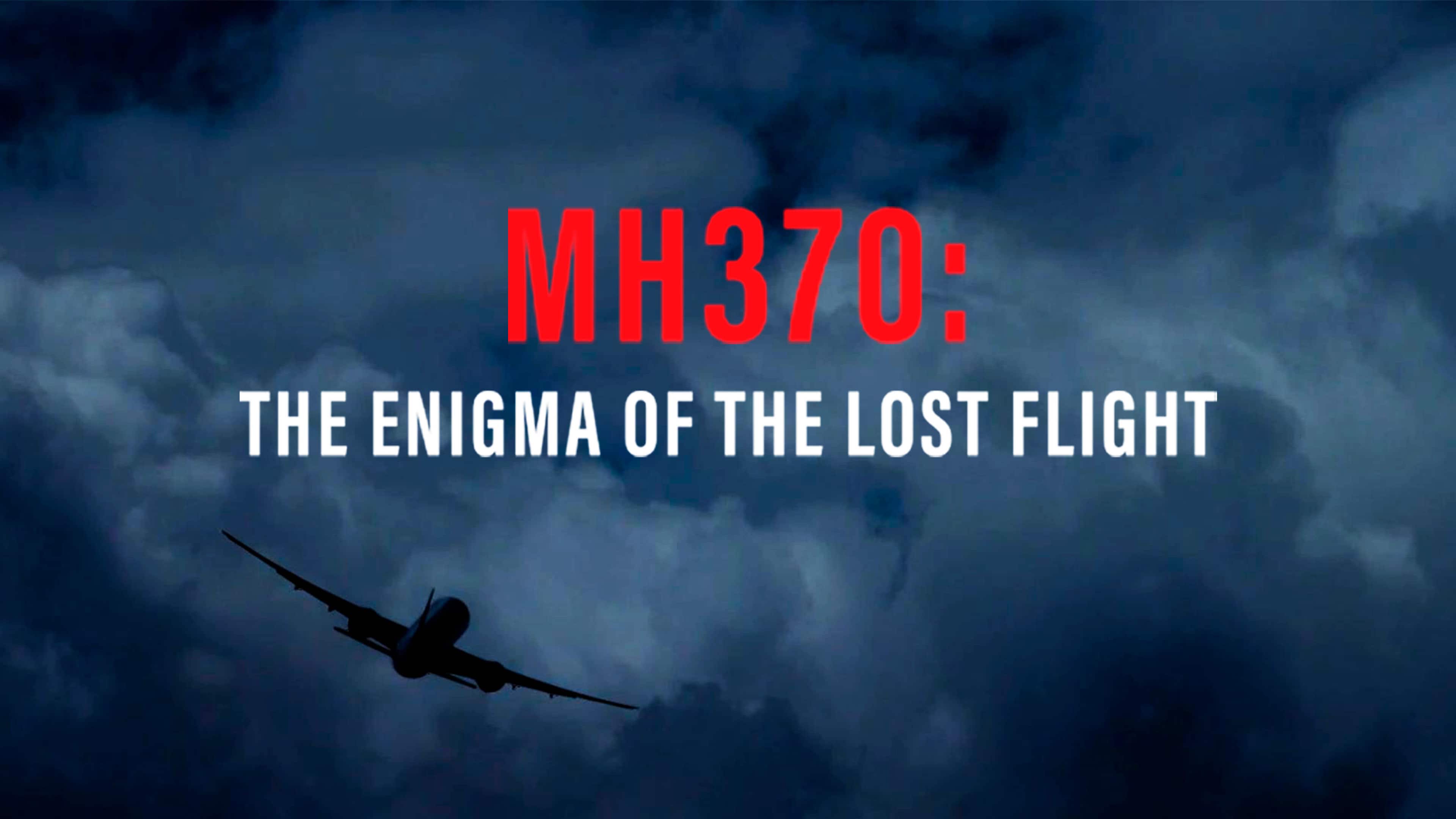 MH370: The Lost Flight - Viaplay