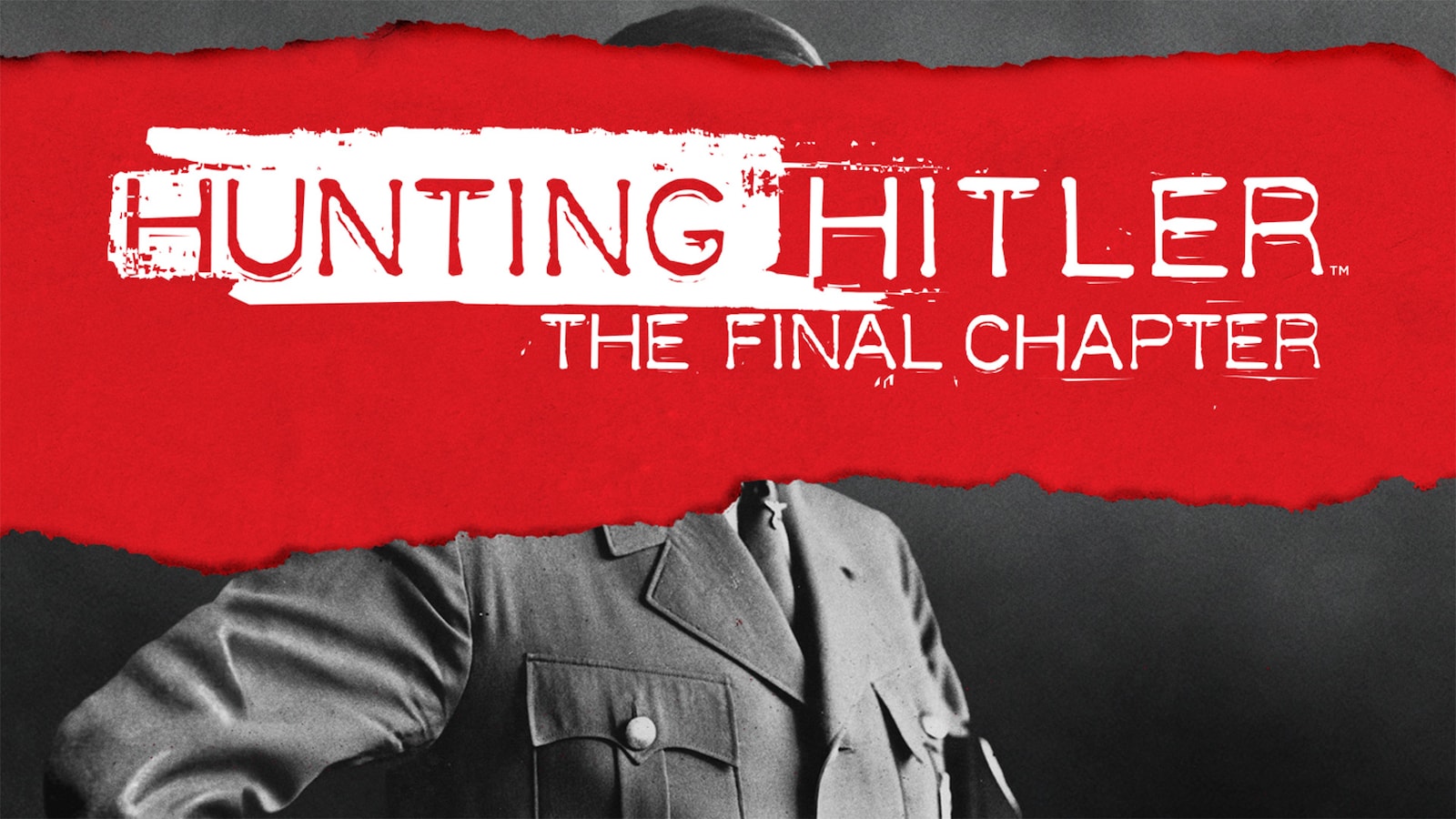 Hunting Hitler: The Final Chapter