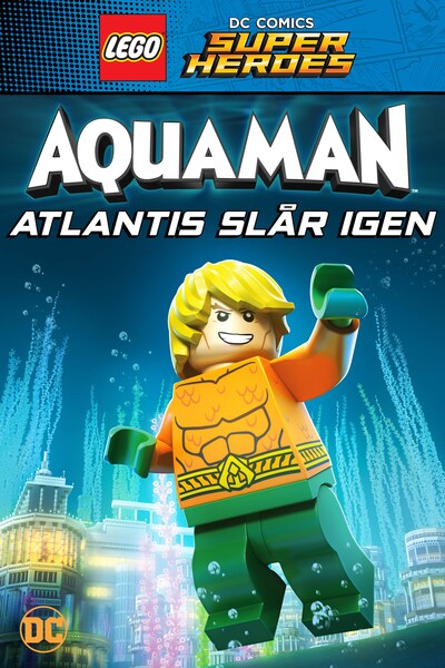 lego-dc-super-heroes-aquaman-atlantis-slar-igen-2018