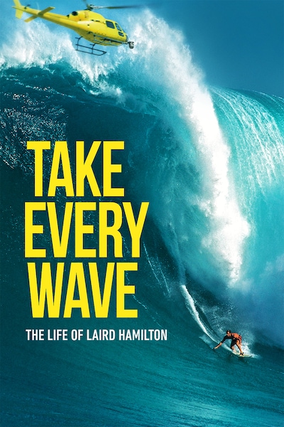 take-every-wave-the-life-of-laird-hamilton-2017