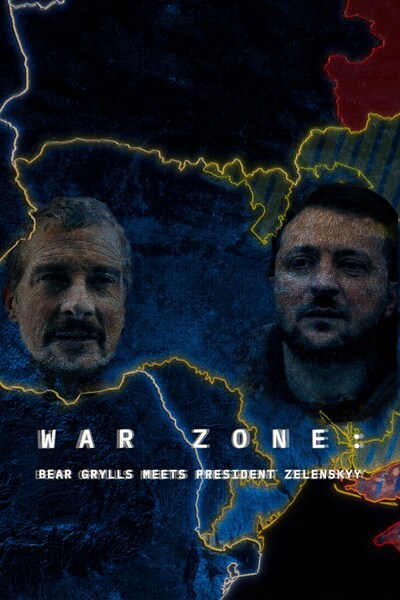 war-zone-bear-grylls-meets-president-zelenskyy-2023
