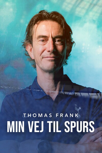 thomas-frank-min-vej-til-spurs-2025