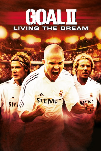 goal-ii-living-the-dream-2007
