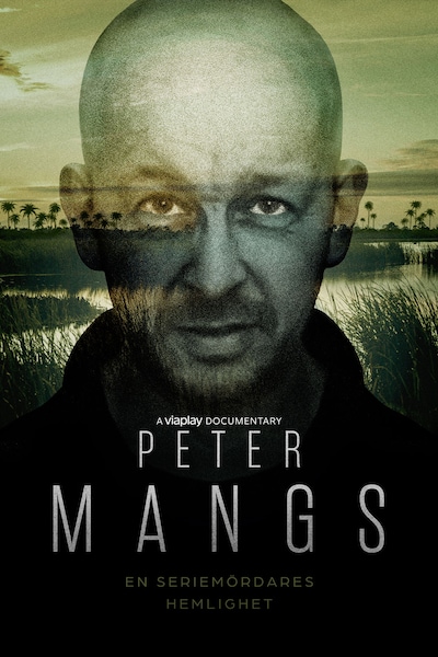 SE - Peter Mangs: En seriemördares hemlighet