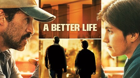 Se A Better Life (2011) | Hyr eller köp och streama utan abonnemang